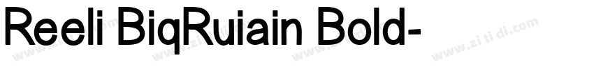 Reeli BiqRuiain Bold字体转换